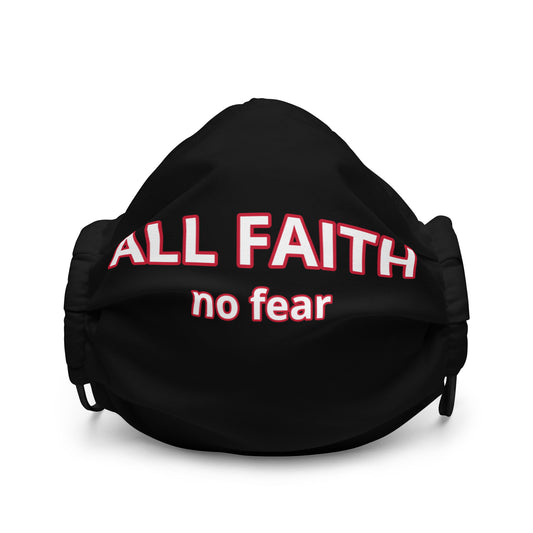 ALL FAITH no fear Face Mask